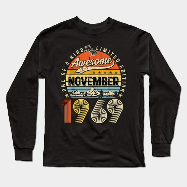 Awesome Since November 1969 Vintage 54th Birthday Long Sleeve T-Shirt by Tagliarini Kristi